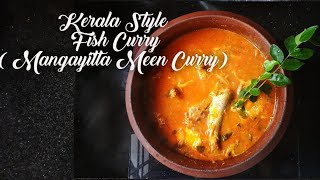 Kerala Style Mango Fish Curry | Mangayitta Manungu Curry  Recipe#fishcurry