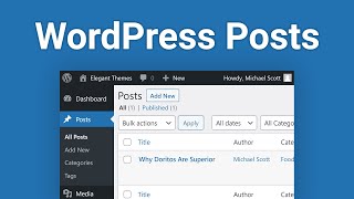 WordPress Posts: How to Create and Manage Them