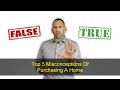 Top 5 Misconceptions Of Purchasing A Home - Jason Mata - Sacramento Home Loans