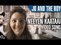 Jo And The Boy Neeyen Kaataai Song Video Ft Manju Warrier |Official |