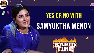 Yes Or No With Samyuktha Menon | iDream Rapid Fire