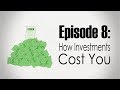 Fees | How Investments Cost You