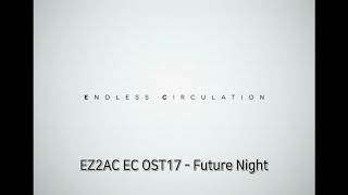 [EZ2AC EC OST] Future Night