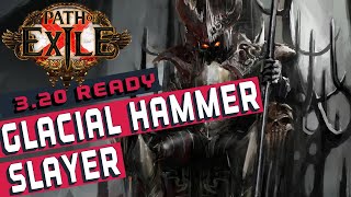 [3.20]Glacial Hammer Slayer Path of Exile Build Guide