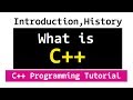 What is C++, Its Introduction and History | CPP Programming Video Tutorial