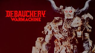 DEBAUCHERY - Debauchery Warmachine (Official Video)