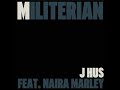 J Hus - Militerian (feat. Naira Marley)