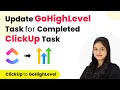 How to Update GoHighLevel Task for Completed ClickUp Task