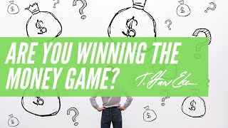Are You Winning the Money Game?