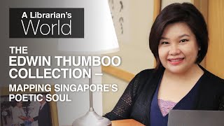 Michelle Heng – The Edwin Thumboo Collection (Full Version)