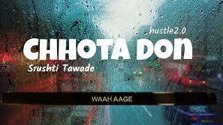 Chhota Don। Lyrical Video।Srushti Tawade।MUSIC LOVER 2.0