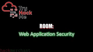 Web Application Security | TryHackMe Walkthrough