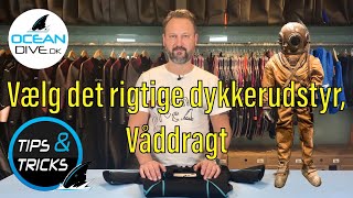 Vælg det rigtige dykkerudstyr, Våddragt.