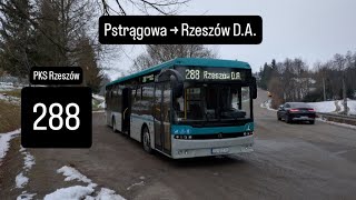 PKS Rzeszów, linia 288: Pstrągowa → Rzeszów D.A.