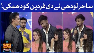 Sahir Lodhi Threaten Fardeen | Game Show Pakistani | Pakistani TikTokers | Sahir Lodhi Show