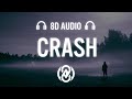 EDEN - crash (Lyrics) | 8D Audio 🎧