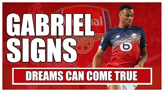 WELCOME TO THE ARSENAL GABRIEL | DREAMS CAN COME TRUE