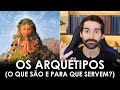 O que são ARQUÉTIPOS? (e PRA QUE eles servem?)