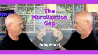 JumpStart - The Moralization Gap