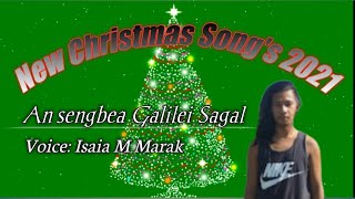 An'sengbea Galilei Sagal || #new_christmas_song || [#mp3_studios] Tom'a_hajal \u0026 Official_Cover_Song