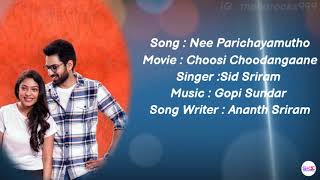Nee Parichayamutho - Lyrics with English translation||Sid Sriram||Chusi Choodangaane||Gopi Sundar||