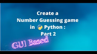 Python Tkinter Tutorial: Build a Number Guessing Game (GUI) | Beginner Python Projects
