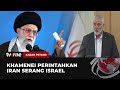 Khamenei Perintahkan Iran Serang Israel | Kabar Petang tvOne