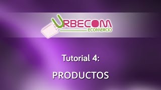 Tutorial 4. Productos