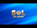 SOL DÁ SORTE | EDIÇÃO 07/04/2024 |