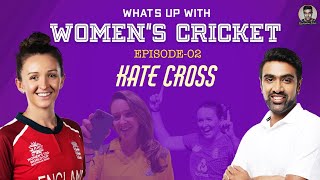 I'd absolutely love to play for CSK in Women's IPL - Kate Cross | Whats up with Women's Cricket | E2