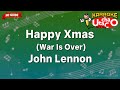 Happy Xmas (War Is Over) – John Lennon (Karaoke no guide)