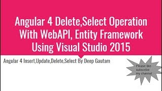 Angular 4 Delete and Select Operation With Web API and Entity Framework