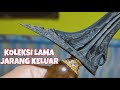 KOLEKSI LAMA JARANG KELUAR