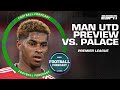 ‘BACK ON TRACK!’ Will Man United continue good form vs. Crystal Palace? | ESPN FC