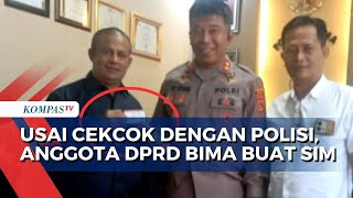 Klarifikasi Anggota DPRD Kabupaten Bima Buat SIM Usai Cekcok dengan Polisi