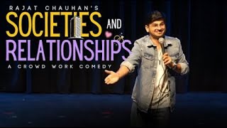 Societies & Relationships | Standup comedy by Rajat Chauhan (52nd video) - #standupcomedyindian