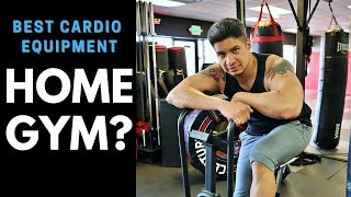 Home Gym Tips: Best Cardio for Home Gym