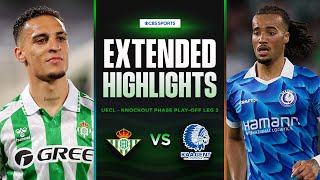 Real Betis vs. Gent: Extended Highlights | UECL Knockout Phase Play-off Leg 2 | CBS Sports Golazo