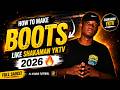 How To Make BOOTS Like ShakaMan YKTV in 2026 🔥 (Full Sauce)