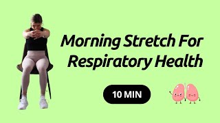 Morning Stretch For Respiratory Health