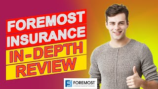 Foremost Insurance Review - Does Their Insurance Protect You? (Find Out More)