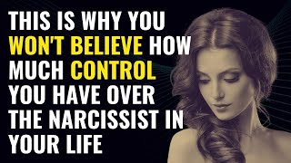 This Is Why You Won't Believe How Much Control You Have Over The Narcissist In Your Life | NPD