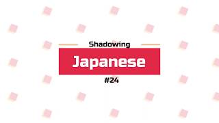 Let's shadowing #24 Nが好き、上手、わかります、あります