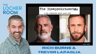 The Disappointments - Rich Burns \u0026 Trevor LaPaglia