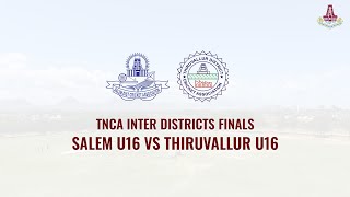 TNCA இன்டர் டிஸ்டிரிக்ட்ஸ் U16 இறுதிப் போட்டிகள் | சேலம் U16 vs திருவள்ளூர் U16 | நாள் 3