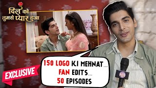 Akshit Sukhija REACTS To 50 Episodes Of Sil Ko Tumse Pyaar Hua, Viewers Feedback | EXCLUSIVE