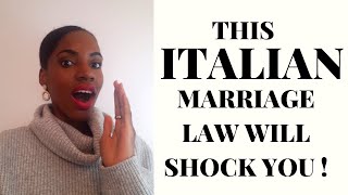 The Law Regarding Marriage In Italy ! I was surprised.