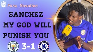 Sanchez MY God will Punish You : ( Manchester City 3- 1 Chelsea ) premier league