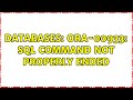 Databases: ORA-00933: SQL command not properly ended