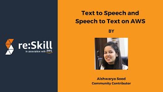 Text to Speech and Speech to Text on AWS